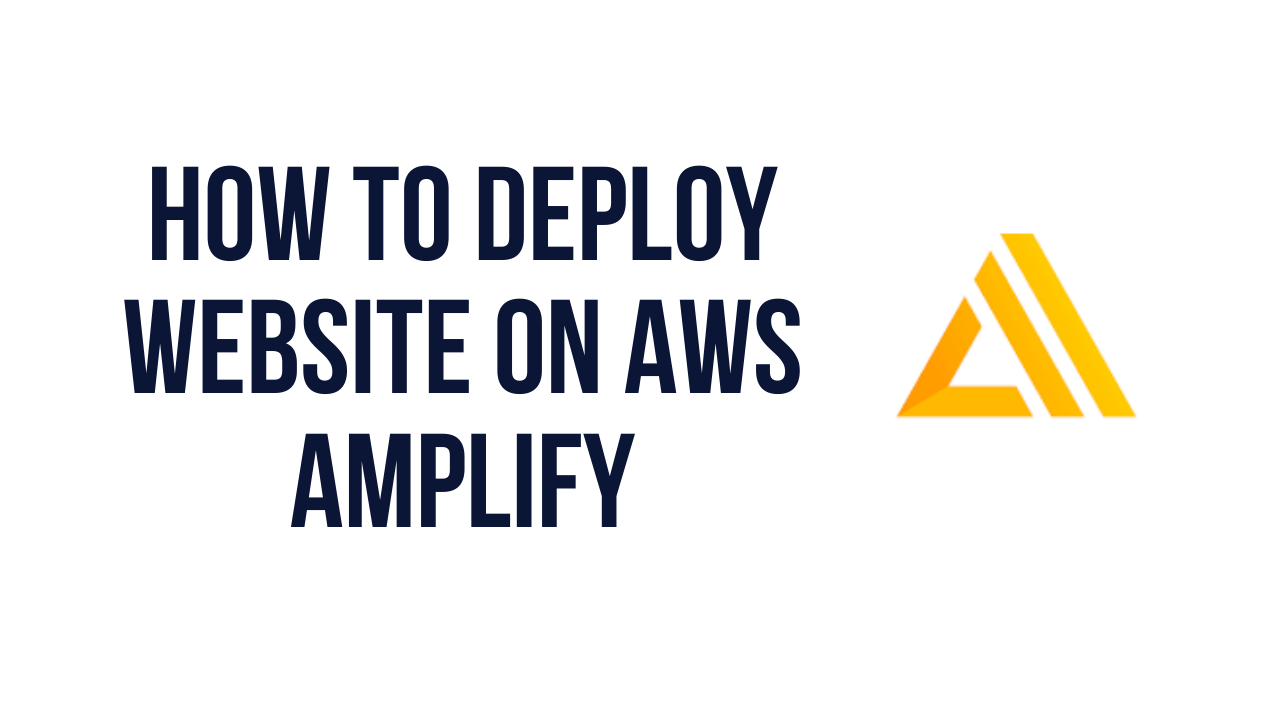 How to Deploy website on AWS Amplify