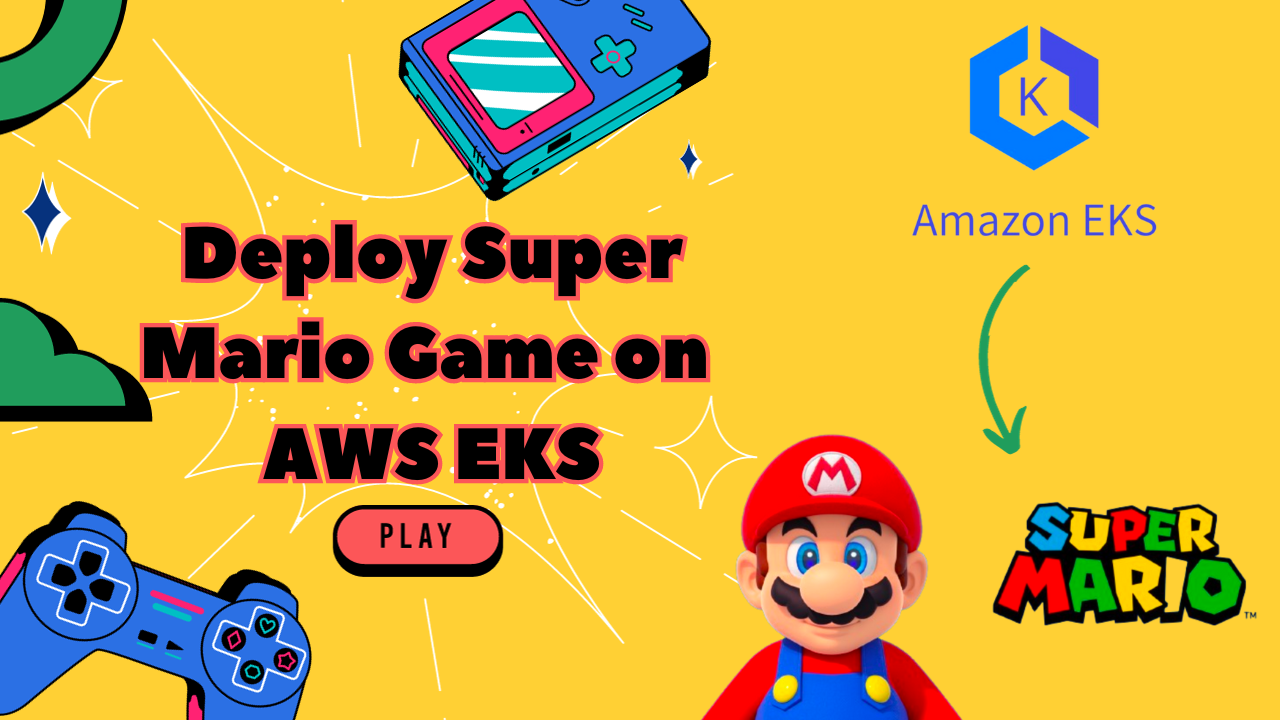 Deploying Super Mario on Kubernetes