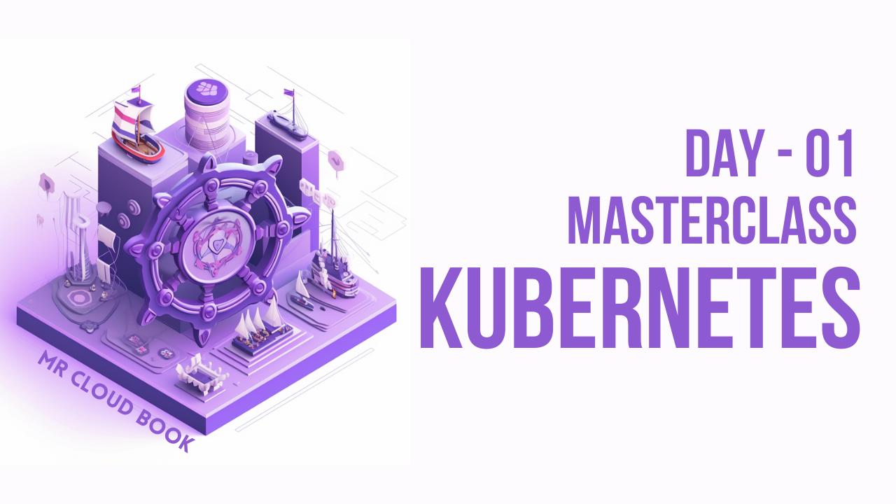 Kubernetes Day-01 | CKA 2025